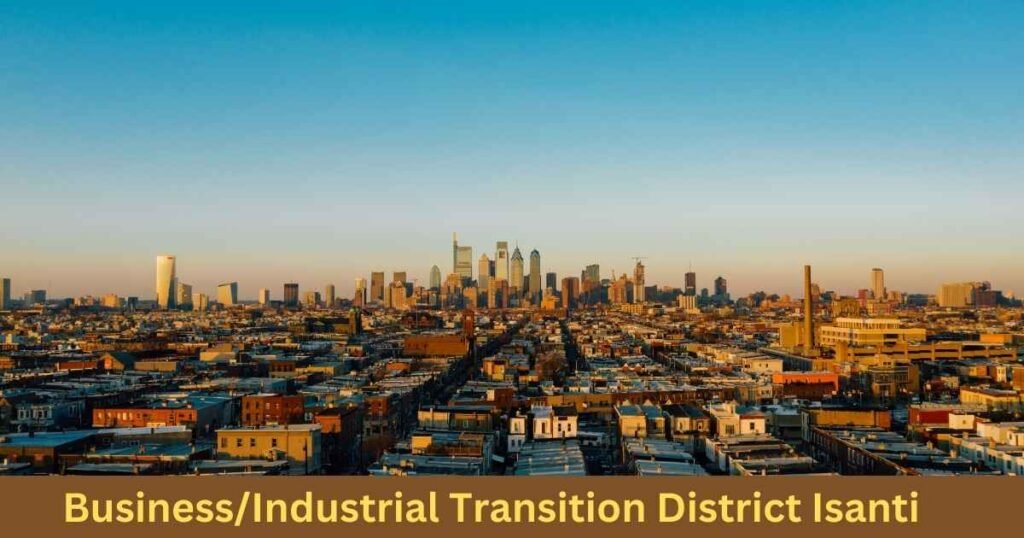 BusinessIndustrial Transition District Isanti